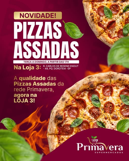 Pizzas assadas Primavera: divulgação da Loja 3, no Parque Doroteia